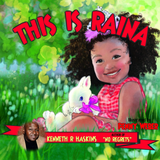 "This Is Raina" By Kenneth R. Haskins